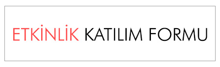 Etkinlik Katılım Formu